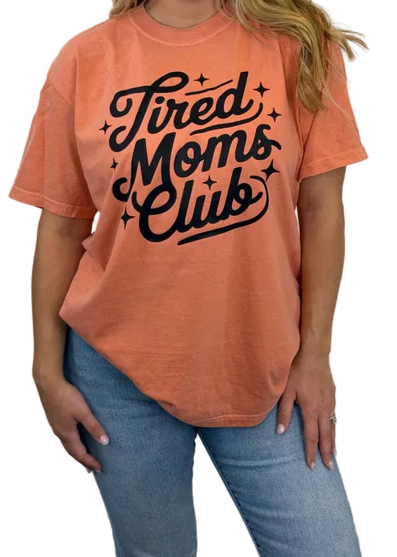 Terracotta Tired Moms Club T-Shirt